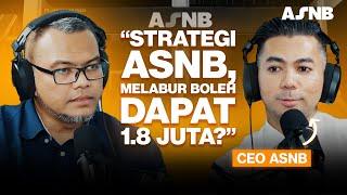 [S03:E35] Rancangan ASNB, Melabur sambil berlindung? - Fadzihan Abbas, CEO ASNB